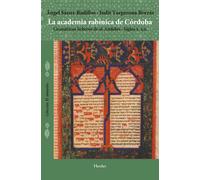 La academia rabínica de Córdoba: gramáticos hebreos de Al-Andalus, siglos X-XII | Ángel Sáenz-badillos, Judit Targarona