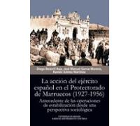 La Acción Del Ejercito Español En El Protectorado De Marruecos (1 927-