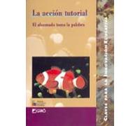 La Accion Tutorial: El Alumnado Toma La Palabra