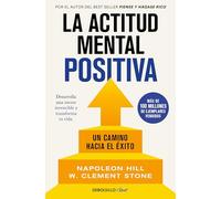 La actitud mental positiva: Un camino hacia el éxito (Clave)