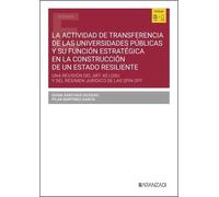 La actividad de transferencia de las Universidades Públicas y su función estratégica en la construcción de un Estado resiliente (Estudios)