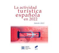 La actividad turística española en 2022 (AECIT): 87 (Gestión Turística)