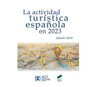 La actividad turística española en 2023 (AECIT): 89 (Turismo)