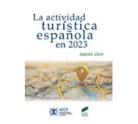La actividad turística española en 2023 (AECIT): 89 (Turismo)