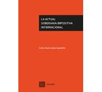 La Actual Soberanía Impositiva Internacional