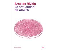 La actualidad de Alberti | Arnoldo Rivkin