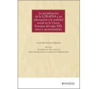 La actualización de la LORAFNA y su adecuación a la realidad social en la Unión Europea del siglo XXI: retos y oportunidades (Monografías)