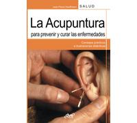 La acupuntura para prevenir y curar las enfermedades