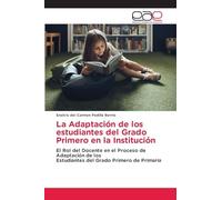 La Adaptación de los estudiantes del Grado Primero en la Institución