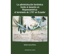 La Administracion Borbonica Frente Al Desastre En Hispanoamerica: El T