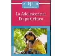 LA ADOLESCENCIA:ETAPA CRITICA