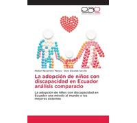 La adopción de niños con discapacidad en Ecuador análisis comparado