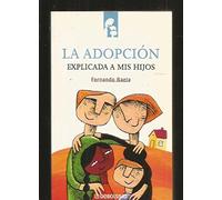 La adopcion explicada a mis hijos