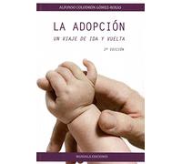 La adopción. Un viaje de ida y vuelta (2ª Ed.)