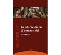 La adoración en el corazón del mundo