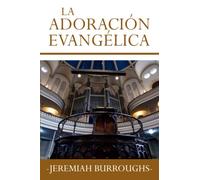 LA ADORACION EVANGELICA: La dirección correcta para santificar el nombre de Dios en general