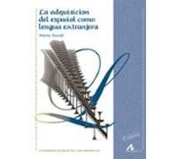 La adquisición del español como lengua extranjera (Cuadernos de didáctica del español/LE)