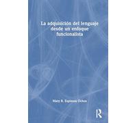 La adquisición del lenguaje desde un enfoque funcionalista