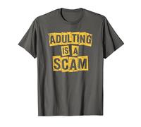 La adultez es una estafa, Humor Divertido y sarcástico para Adultos Adultar Camiseta, Hombre, Asfalto, L