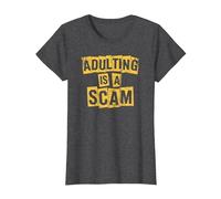 La adultez es una estafa, Humor Divertido y sarcástico para Adultos Adultar Camiseta, Mujer, Jaspeado Oscuro, L
