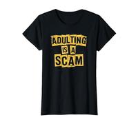 La adultez es una estafa, Humor Divertido y sarcástico para Adultos Adultar Camiseta, Mujer, Negro, L