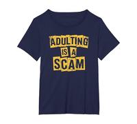 La adultez es una estafa, Humor Divertido y sarcástico para Adultos Adultar Camiseta, Mujer Tallas Grandes, Azul Marino, 4XL Grande