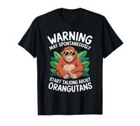 La advertencia puede comenzar espontáneamente a hablar de orangutanes bromas Zoo Camiseta