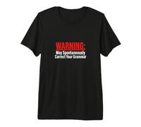 La Advertencia Puede Corregir espontáneamente a tu Profesor Gracioso gramatical Camiseta Premium
