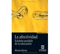 La Afectividad: Eslabón perdido de la educación (ASTROLABIO EDUCACION)