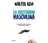 La Afectividad Masculina