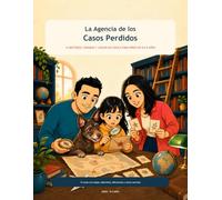 La Agencia de los Casos Perdidos: 12 misterios, enigmas y juegos de lógica para niños de 8 a 9 años