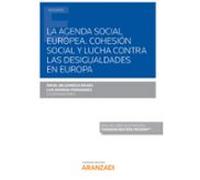 La Agenda Social Europea. Cohesión Social Y Lucha Contra Las Desigualdades En Europa (Papel + E-book)