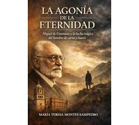 LA AGONIA DE LA ETERNIDAD: MIGUEL DE UNAMUNO Y LA LUCHA TRÁGICA DEL HOMBRE DE CARNE Y HUESO (MARIA ZAMBRANO. ANTIGONA)