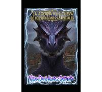 LA AGONÍA Y LA CUEVA DE LOS DRAGONES CELESTIALES