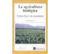 La Agricultura Biologica: Tecnicas Eficaces Y No Contaminantes