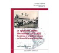 La Agricultura Chilena Discriminada (1910-1960): Una Mirada De La S Po