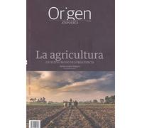 La agricultura: Un nuevo modo de subsistencia: 16 (Cuadernos de Atapuerca. Origen)