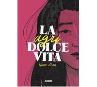 La agridolce vita | Quan Zhou