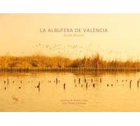 LA ALBUFERA DE VALÈNCIA DESDE DENTRO