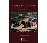 LA ALCAZABA DE TRUJILLO