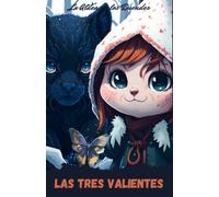 La Aldea de los Duendes - "LAS TRES VALIENTES": Cuento infantil a color con bellas ilustraciones, para niños y niñas (Incluye 10 imágenes para colorear).