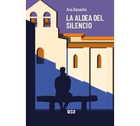 LA ALDEA DEL SILENCIO | Ana Basanta