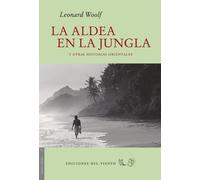 La aldea en la jungla | Leonard Woolf