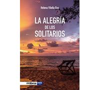 La alegría de los solitarios: 95 (Ites)