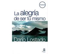 La Alegría De Ser tu mismo