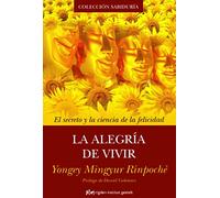 La Alegría De Vivir: El secreto y la ciencia de la felicidad (Sabiduría)
