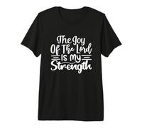 La Alegría del Señor Mi Fuerza Cristiano Religioso Camiseta Premium