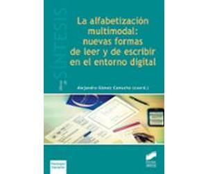 la alfabetizacion multimodal: nuevas formas de leer y de escribir en e