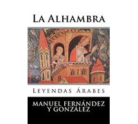 La Alhambra: Leyendas Árabes
