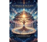 La Alianza de las Luces y la Reintegración Cósmica (O Sopro de Sophia)